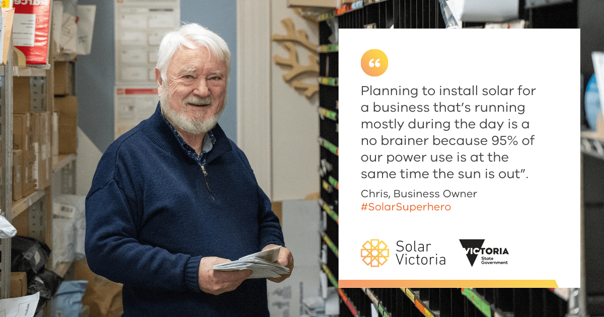 "Planning to install solar for a business that’s running mostly during the day is a no brainer because 95% of our power use is at the same time the sun is out”.